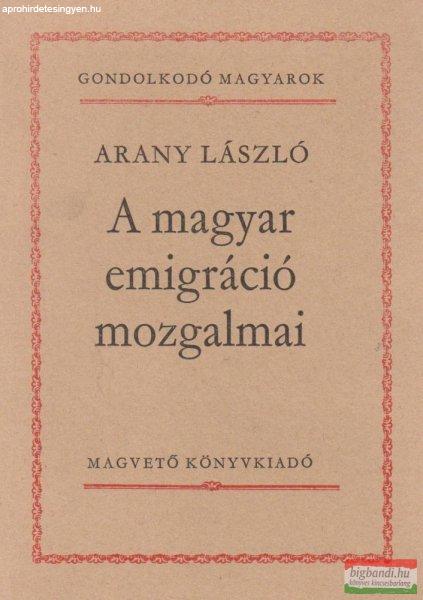 A magyar emigráció mozgalmai