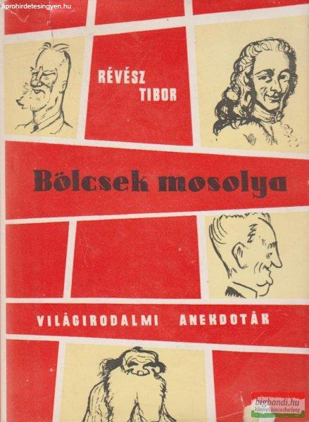 Bölcsek mosolya - Világirodalmi anekdoták