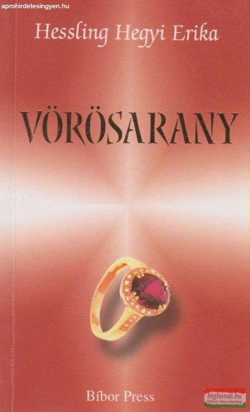 Hessling Hegyi Erika - Vörösarany