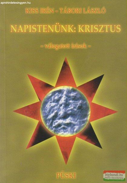 Kiss Irén, Tábori László - Napistenünk: Krisztus