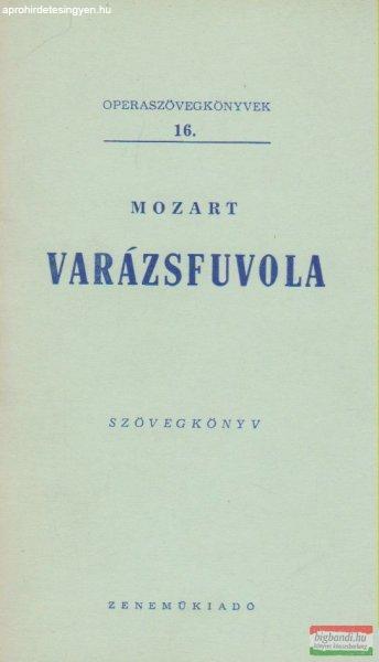 Wolfgang Amadeus Mozart - Varázsfuvola - szövegkönyv