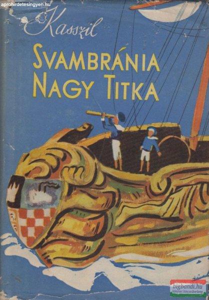 Svambránia nagy titka