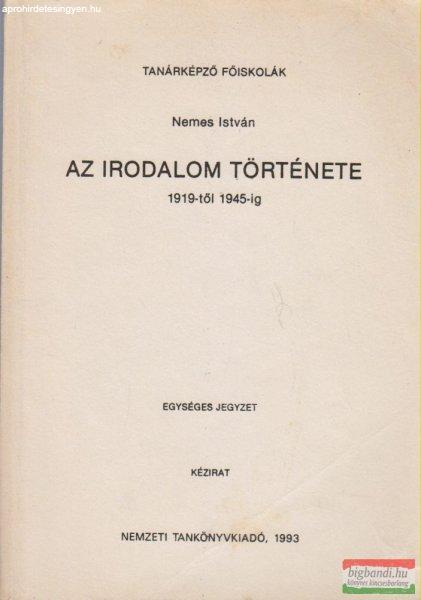 Az irodalom története 1919-1945