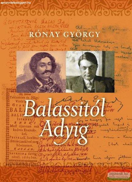 Rónay György - Balassitól Adyig