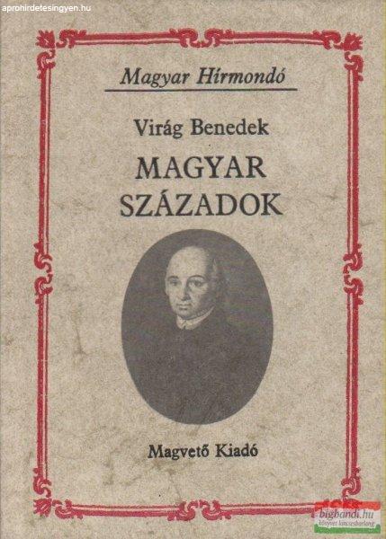 Virág Benedek - Magyar századok