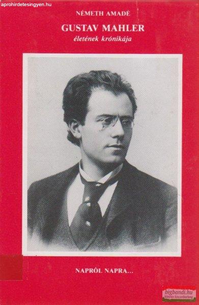 Gustav Mahler életének krónikája