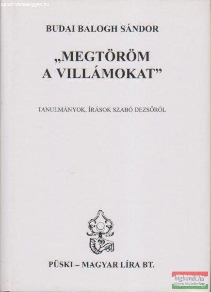 Budai Balogh Sándor - "Megtöröm a villámokat" 