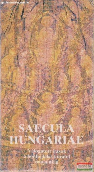 Saecula Hungariae I-XII. - Válogatott írások a honfoglalás korától
napjainkig