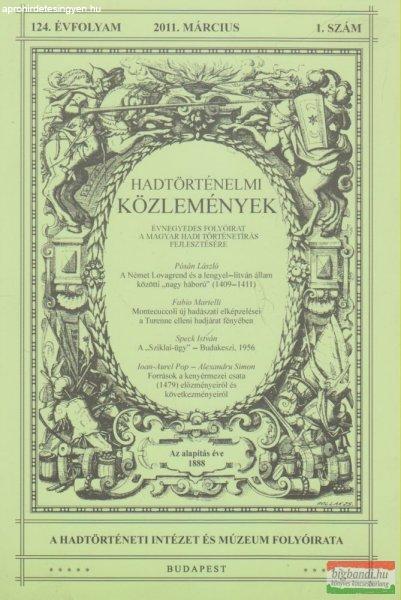 Hausner Gábor szerk. - Hadtörténelmi Közlemények 124. évfolyam 2011.
március 1. szám