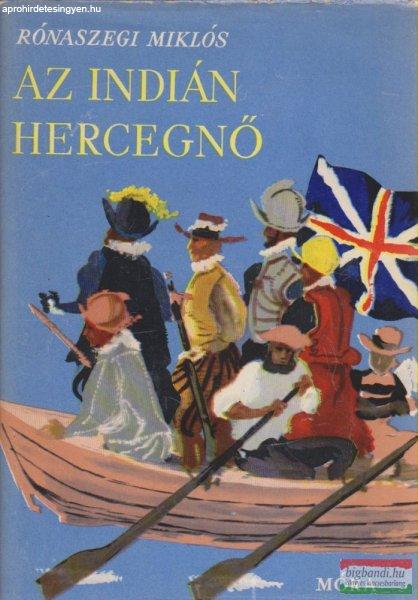 Rónaszegi Miklós - Az indián hercegnő