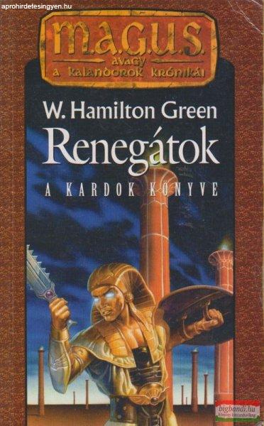 W. Hamilton Green - Renegátok - A kardok könyve