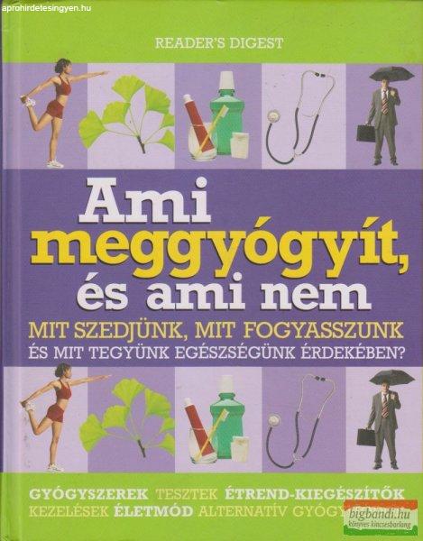 Kakuk Ágnes szerk. - Ami meggyógyít, és ami nem