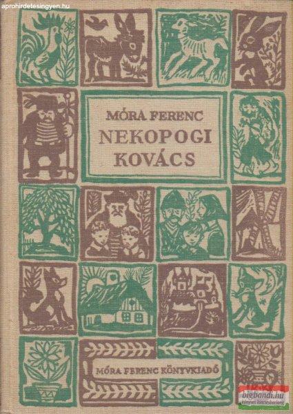 Móra Ferenc - Nekopogi kovács