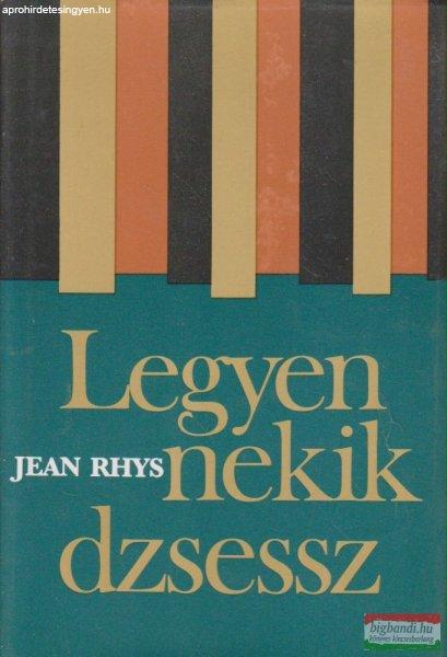 Jean Rhys - Legyen nekik dzsessz