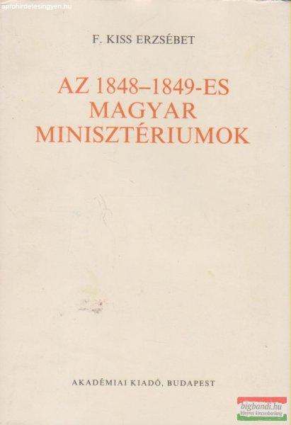 F. Kiss Erzsébet - Az 1848-1849-es magyar minisztériumok