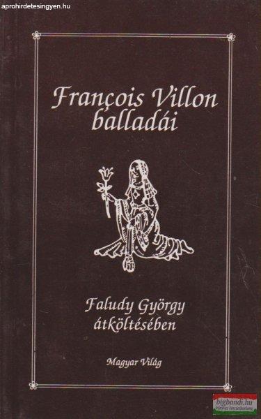 Francois Villon balladái Faludy György átköltésében