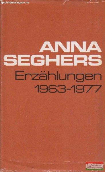 Anna Seghers - Erzählungen 1963-1977