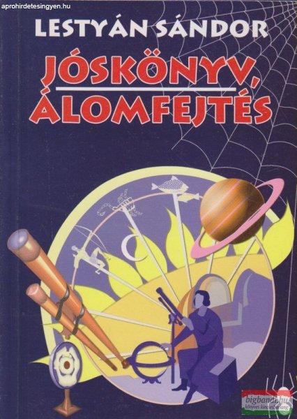 Lestyán Sándor - Jóskönyv, álomfejtés