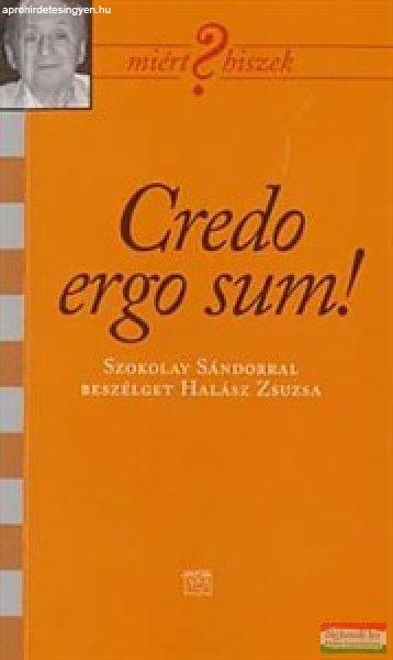 Credo ergo sum! - Szokolay Sándorral beszélget Halász Zsuzsa 