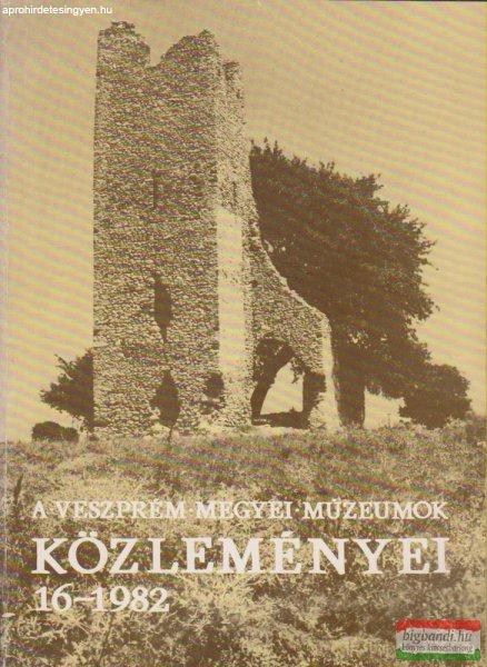 Törőcsik Zoltán, Uzsoki András szerk. - A Veszprém Megyei Múzeumok
közleményei 16. - 1982