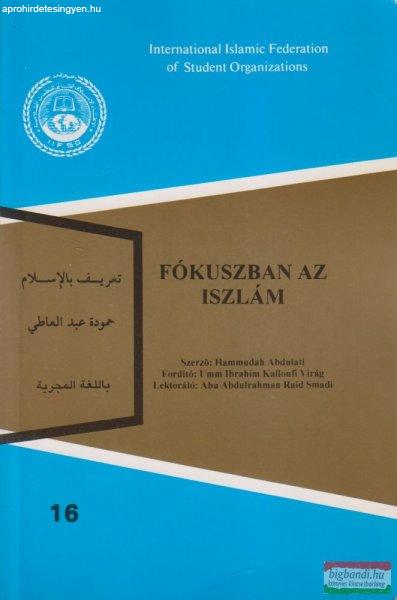 Hammudah Abdalati - Fókuszban az iszlám