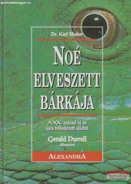 Dr. Karl Shuker - Noé elveszett bárkája