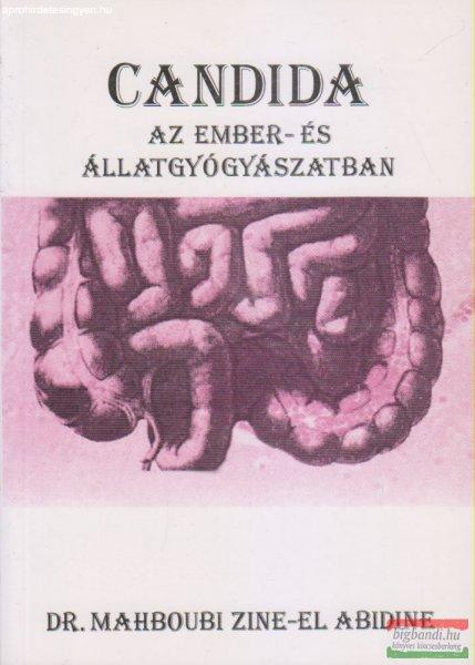 Dr. Mahboubi Zine-El Abidine - Candida az ember- és állatgyógyászatban