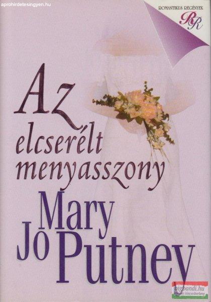 Mary Jo Putney - Az elcserélt menyasszony