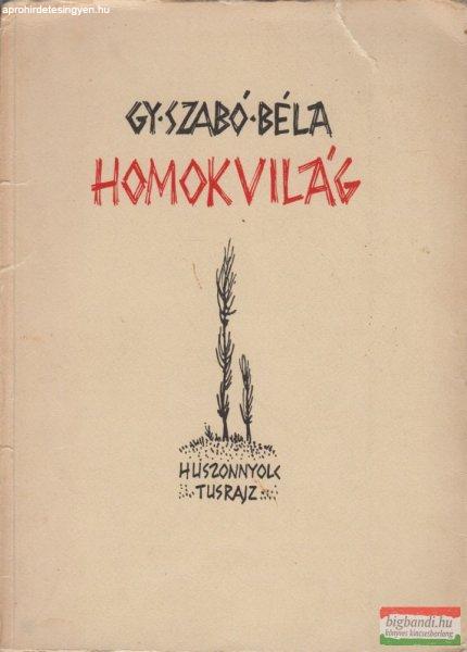 Gy. Szabó Béla - Homokvilág