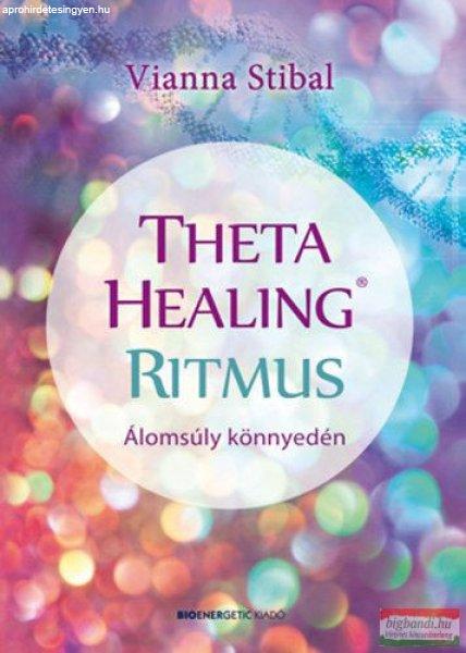 Vianna Stibal - ThetaHealing Ritmus - Álomsúly könnyedén 