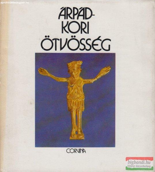 Kovács Éva - Árpád-kori ötvösség