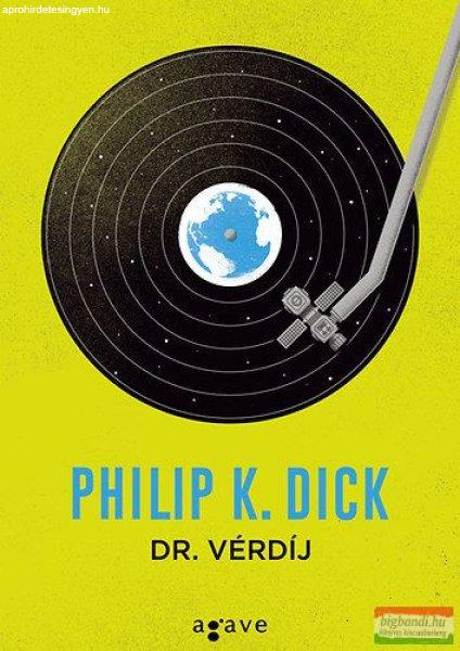 Philip K. Dick - Dr. Vérdíj 