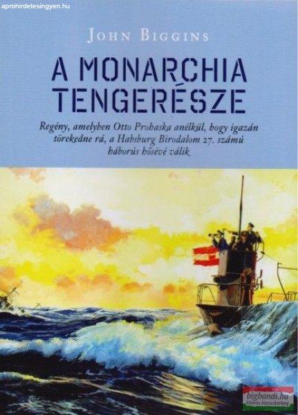 John Biggins - A Monarchia tengerésze 