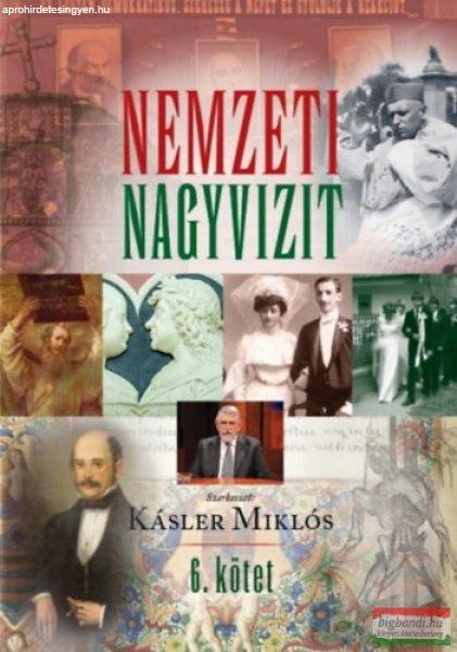 Dr. Kásler Miklós - Nemzeti Nagyvizit 6. kötet