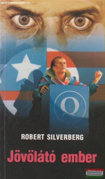 Robert Silverberg - Jövőlátó ember