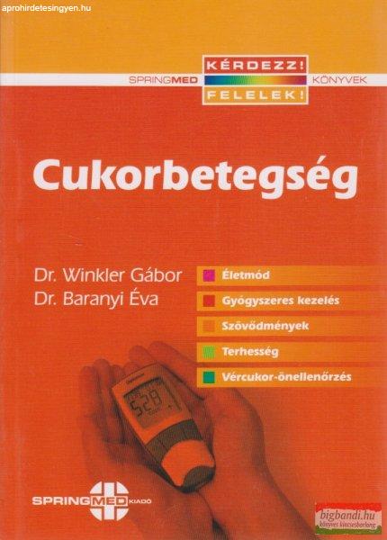 Dr. Winkler Gábor, Dr. Baranyi Éva - Cukorbetegség