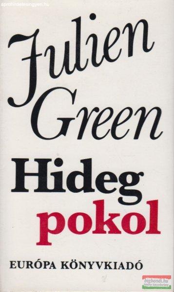 Julien Green - Hideg pokol