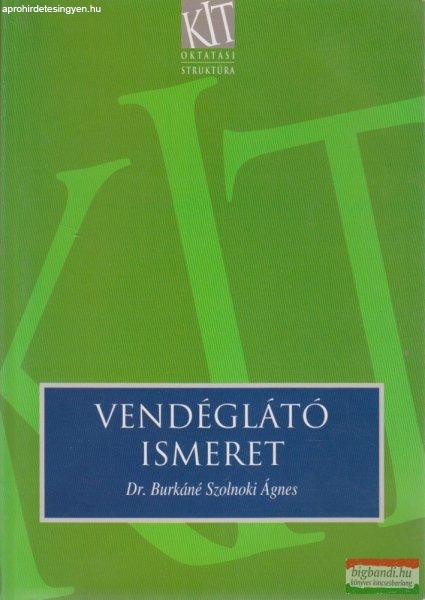 Dr. Burkáné Szolnoki Ágnes - Vendéglátó ismeret