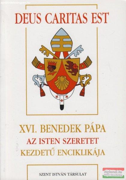 XVI. Benedek pápa - XVI. Benedek pápa Az Isten szeretet kezdetű enciklikája