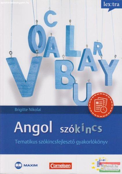Brigitte Nikolai - Angol szókincs - Tematikus szókincsfejlesztő
gyakorlókönyv A1-B1