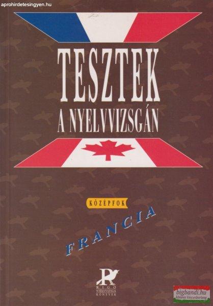 Melinda Vernay-Lekanov - Tesztek a nyelvvizsgán - Francia középfok