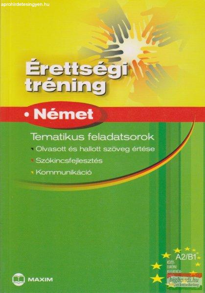 Érettségi tréning - Német - Tematikus feladatsorok