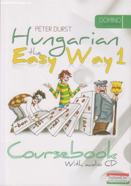 Durts Péter - Hungarian the Easy Way 1. - Coursebook and Excercise Book with
audio CD