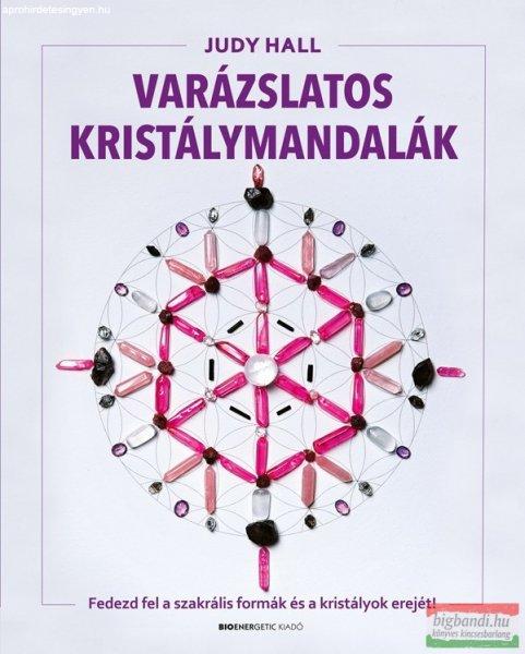 Judy Hall - Varázslatos kristálymandalák