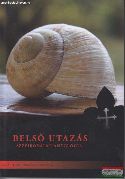 Kostecki Andrzej OP szerk. - Belső utazás – Szépirodalmi antológia