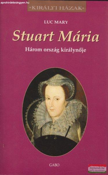 Luc Mary - Stuart Mária 