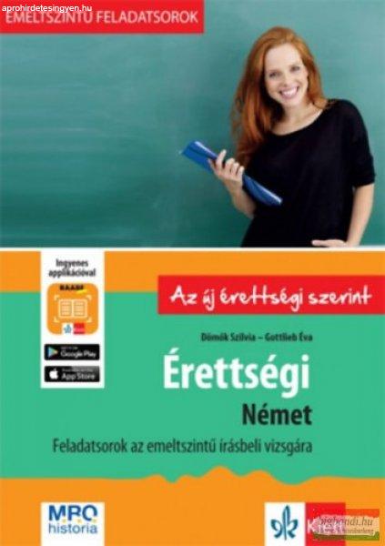 Érettségi - Német - Feladatsorok az emelt szintű írásbeli vizsgára +
Ingyenes Applikáció 