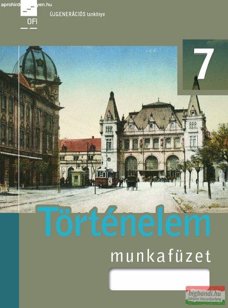 Történelem 7. munkafüzet - FI-504010702/1