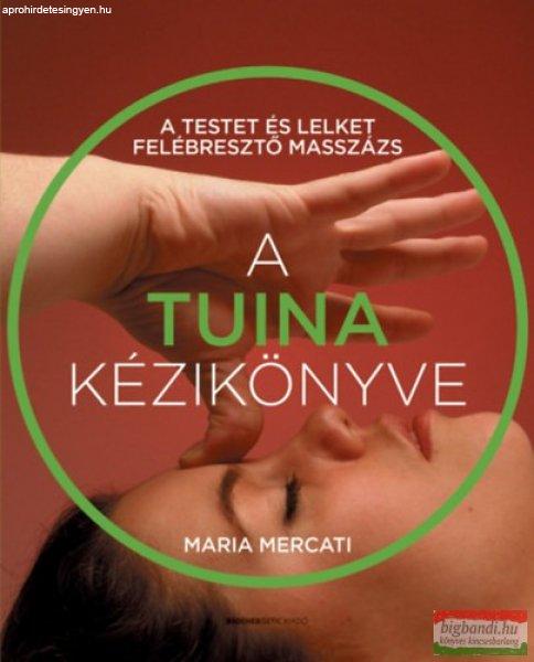 Maria Mercati - A Tuina kézikönyve