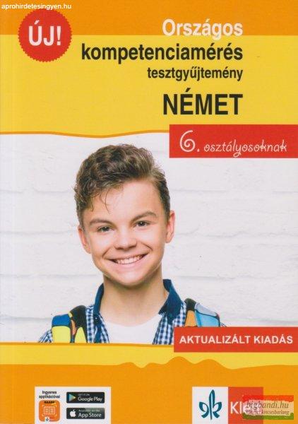 Országos kompetenciamérés tesztgyűjtemény német nyelv – 6.
osztályosoknak – Aktualizált kiadás